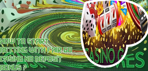 Fair go casino no deposit free spins