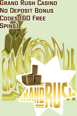 Grand rush free spins no deposit